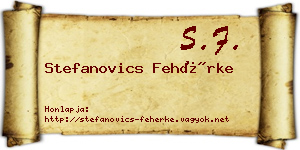 Stefanovics Fehérke névjegykártya